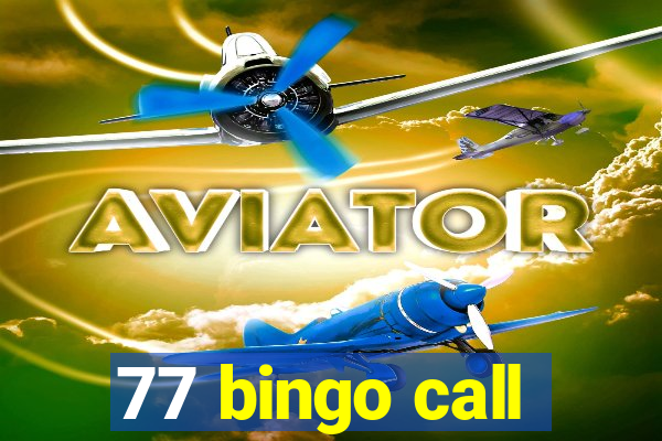 77 bingo call