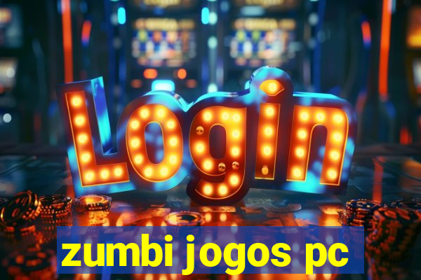 zumbi jogos pc