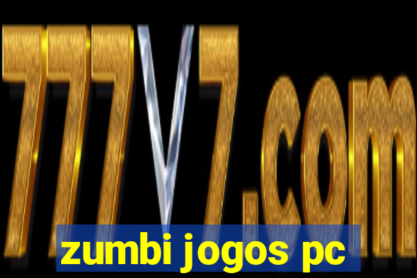 zumbi jogos pc