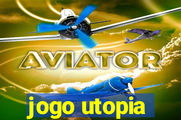 jogo utopia