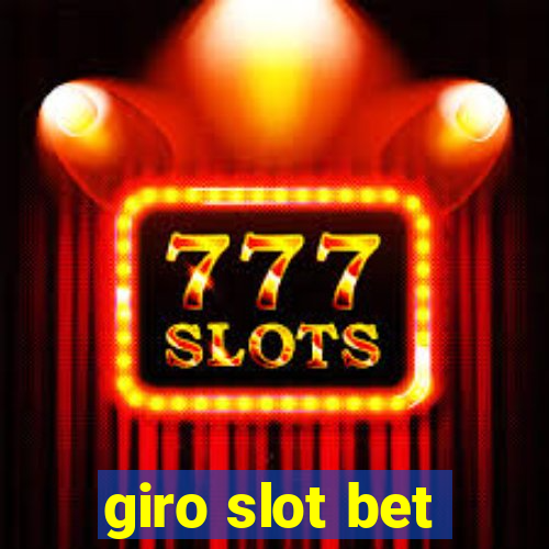 giro slot bet