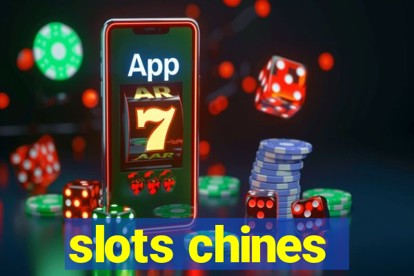 slots chines