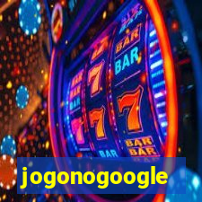 jogonogoogle