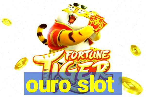 ouro slot