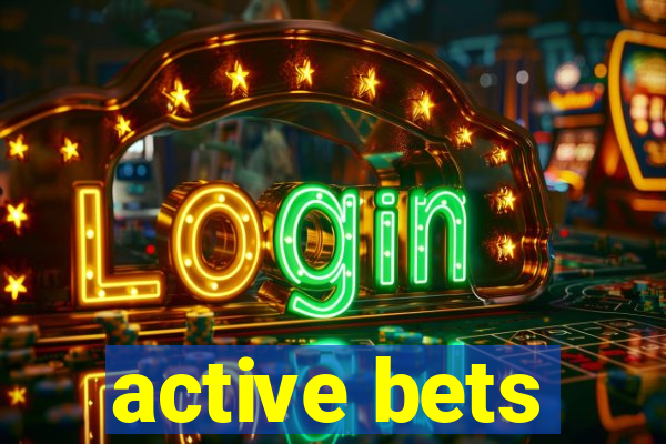 active bets