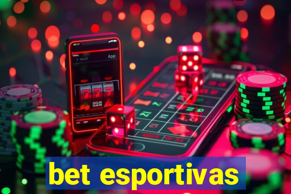 bet esportivas