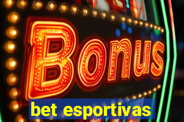 bet esportivas