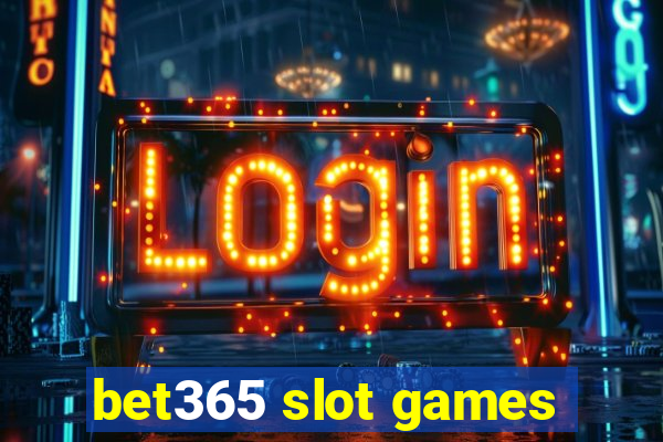 bet365 slot games