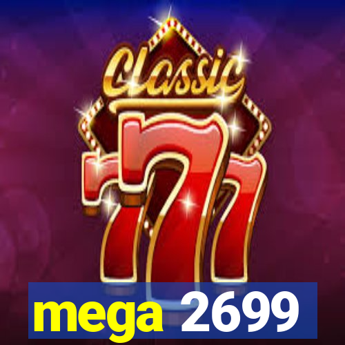 mega 2699