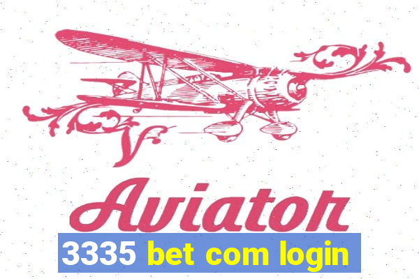 3335 bet com login