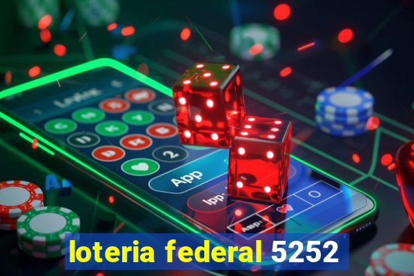 loteria federal 5252