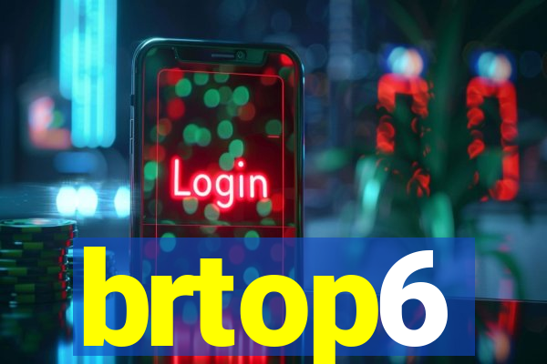 brtop6