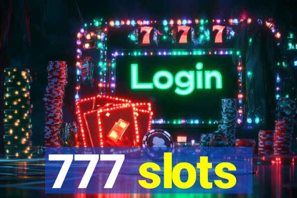 777 slots