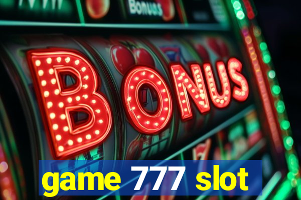 game 777 slot