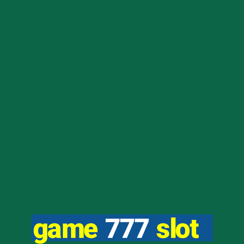 game 777 slot