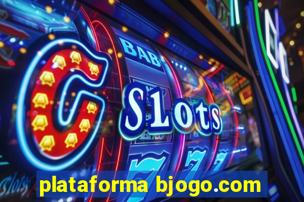 plataforma bjogo.com