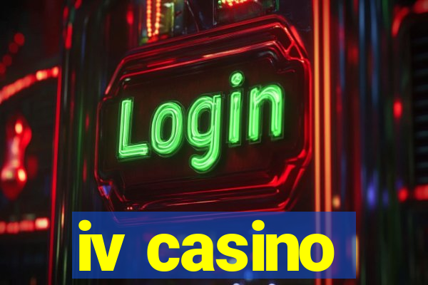 iv casino