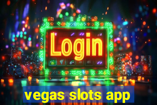 vegas slots app