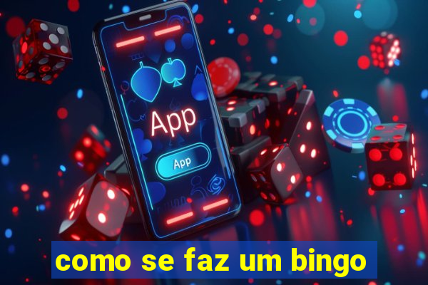 como se faz um bingo