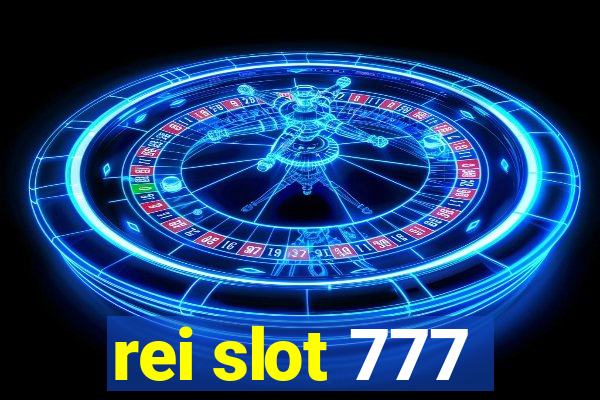 rei slot 777