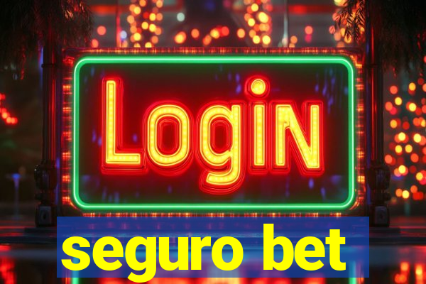 seguro bet