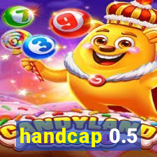 handcap 0.5