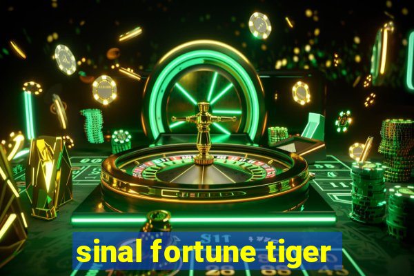 sinal fortune tiger