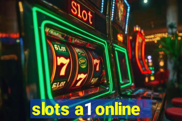 slots a1 online