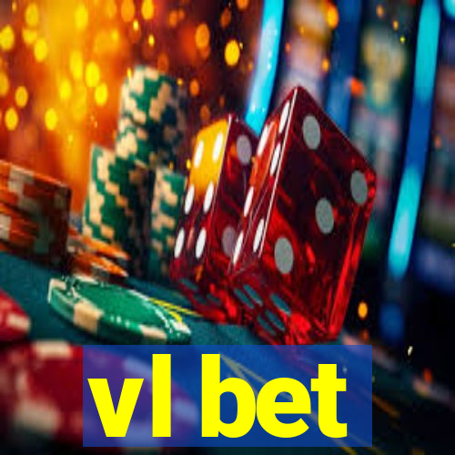 vl bet