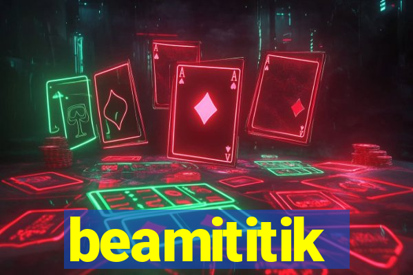 beamititik