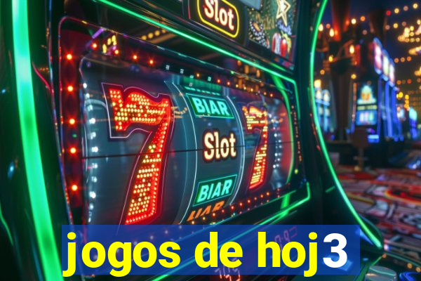 jogos de hoj3