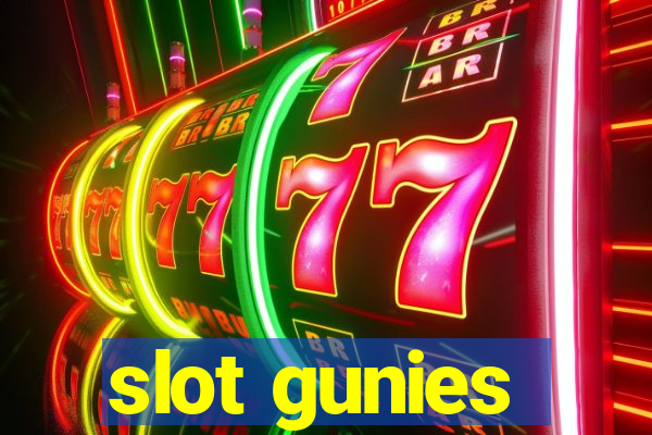 slot gunies