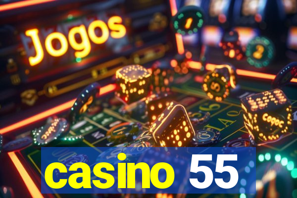 casino 55