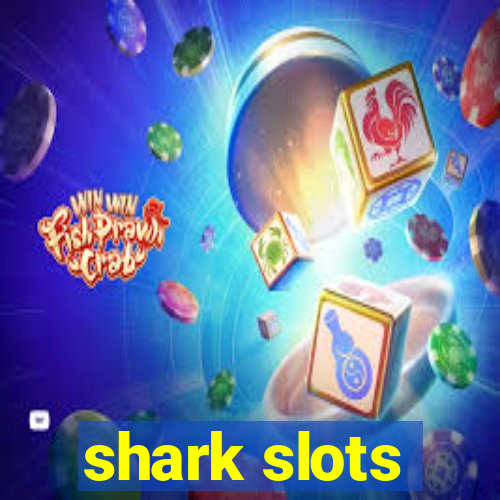 shark slots