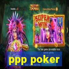 ppp poker