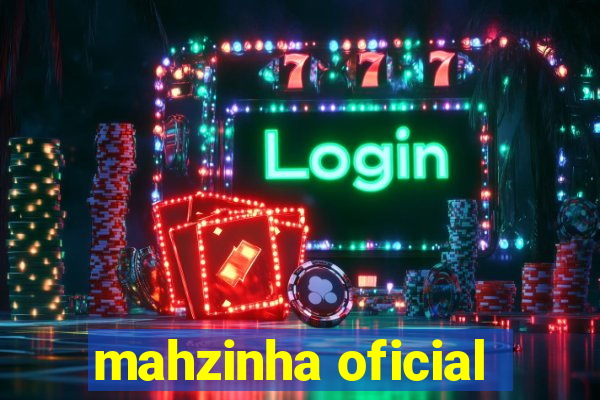 mahzinha oficial