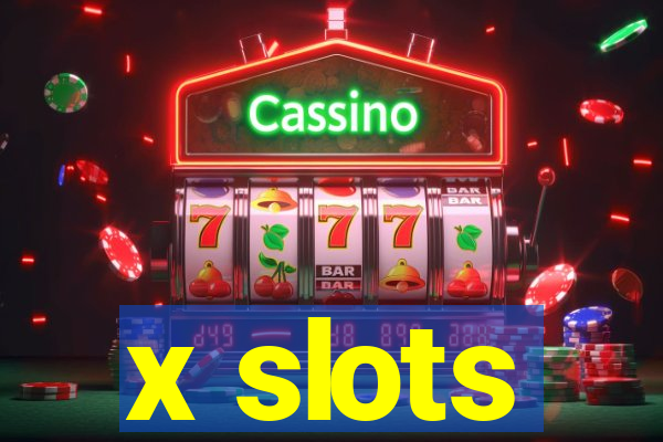 x slots