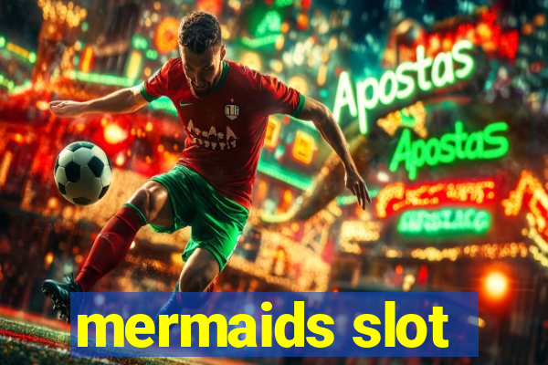 mermaids slot