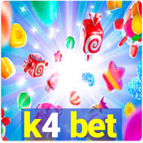 k4 bet