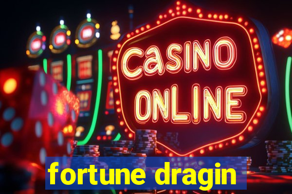 fortune dragin