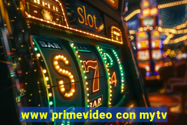 www primevideo con mytv