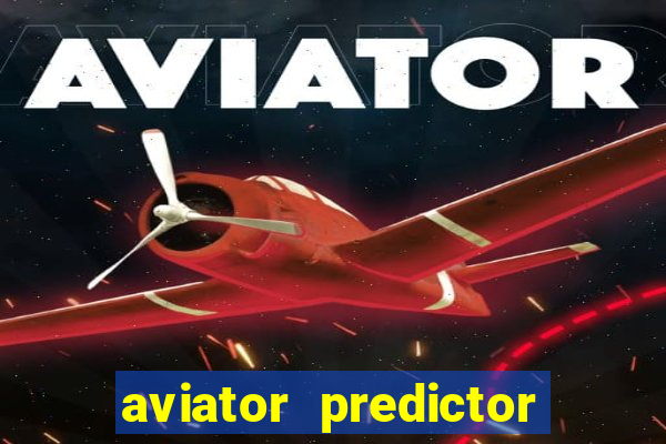 aviator predictor v4.0 activation code free