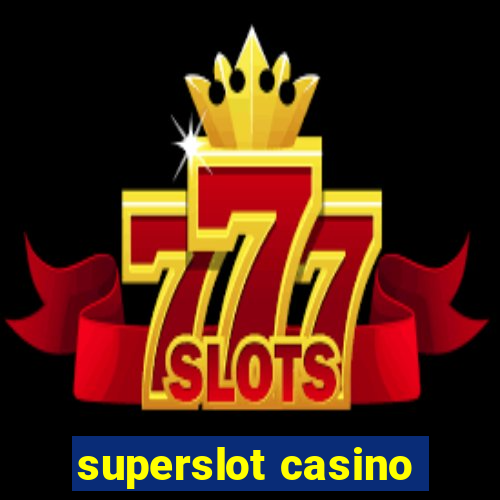 superslot casino