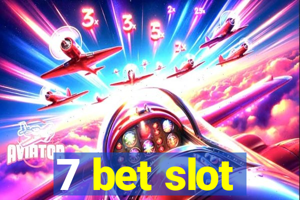 7 bet slot