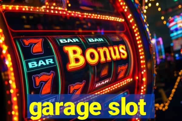 garage slot