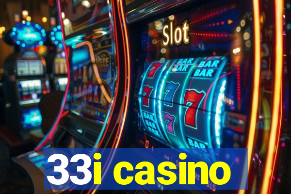 33i casino