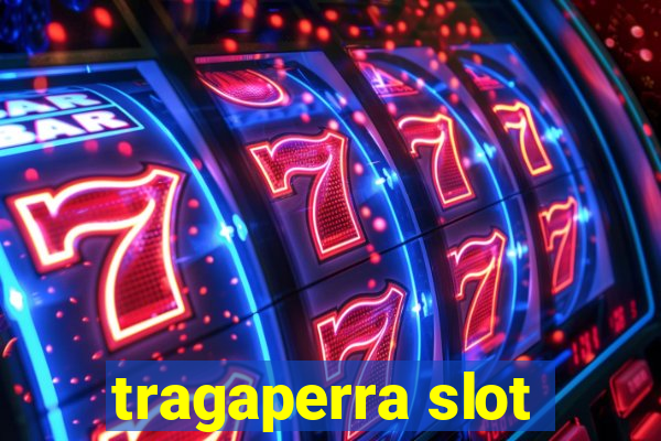 tragaperra slot