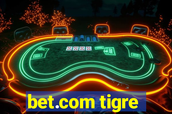 bet.com tigre