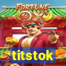 titstok