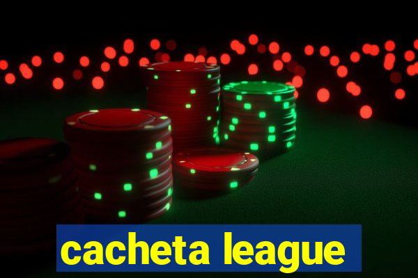 cacheta league